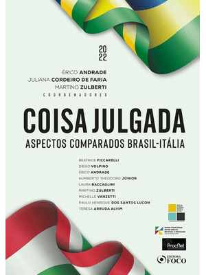 Coisa Julgada - 1ª Ed - 2022: Aspectos Comparados Brasil-Itália