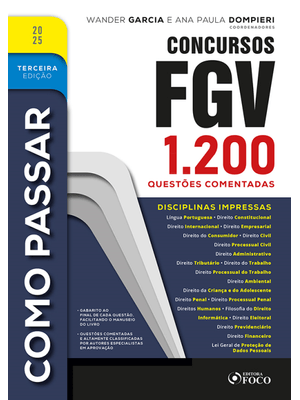 Como Passar em Concursos Fgv - 3ª Ed - 2025: 1.200 Questões Comentadas