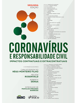 Coronavirus e Responsabilidade Civil - Impactos Contratuais e Extracontratuais - 2ª Ed - 2021
