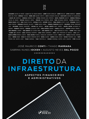 Direito da Infraestrutura - Aspectos Financeiros e Administrativos - 1ª Ed - 2025