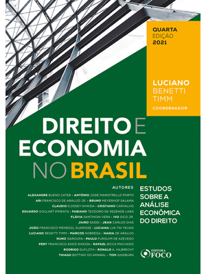 Direito e Economia no Brasil: Estudos sobre a Análise Econômica do Direito - 4ª Ed - 2021