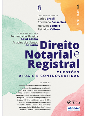 Direito Notárial e Registral - Vol 1 - 1ªed - 2022: Questões Atuais e Controvertidas