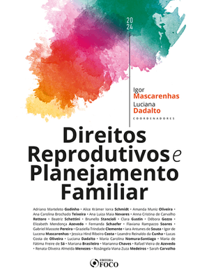 Direitos Reprodutivos e Planejamento Familiar - 1ª Ed - 2024