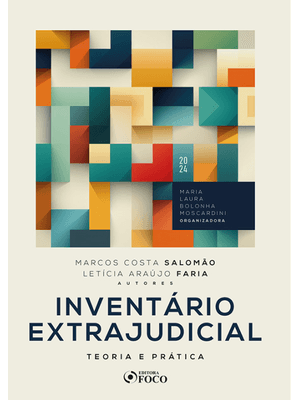 Inventário Extrajudicial - Teoria e Prática - 1ª Ed - 2024