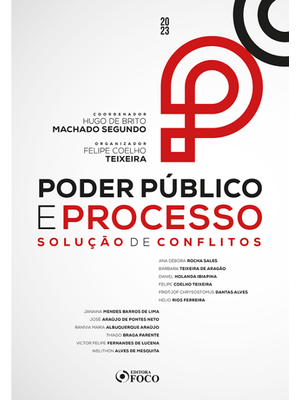 Poder Público e Processo - 1ª Ed - 2023: Solução de Conflitos