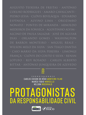 Protagonistas da Responsabilidade Civil - 1ª Ed - 2022