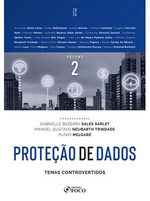 Proteção de Dados: Temas Controvertidos - 1ª Ed - 2024 - Volume 2
