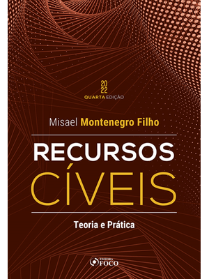 Recursos Cíveis - Teoria e Pratica - 4ª Ed - 2022
