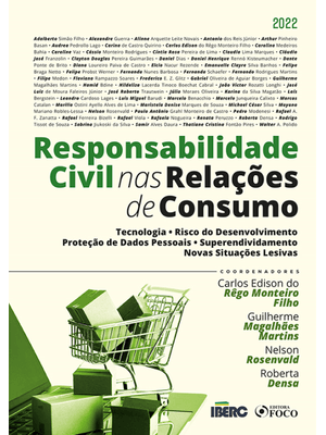 Responsabilidade Civil nas Relações de Consumo - 1ª Ed - 2022