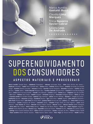 Superendividamento dos Consumidores - Aspectos Materiais e Processuais - 1ª Ed - 2024