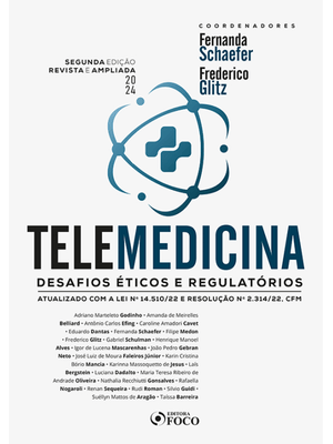 Telemedicina : Desafios Éticos e Regulatórios - 2ª Ed - 2024