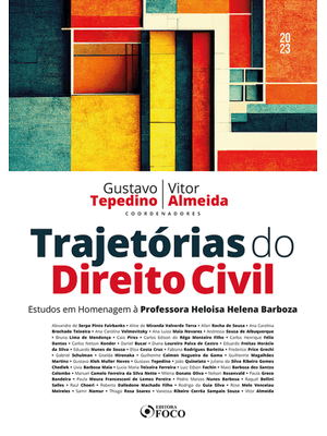 Trajetórias do Direito Civil - 1ª Ed - 2023: Estudos em Homenagem À Professora Heloisa Helena Barboz
