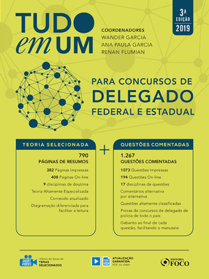 Tudo em Um: para Concursos de Delegado: Federal e Estadual - 3ª Edição - 2019