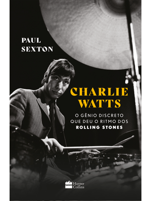Charlie Watts: o Gênio Discreto Que Deu o Ritmo dos Rolling Stones