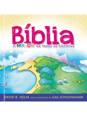 Biblia, a Maior de Todas as Histórias