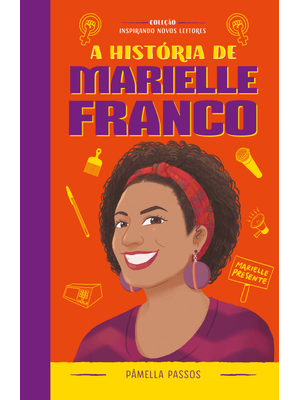 A História de Marielle Franco: Coleção Inspirando Novos Leitores