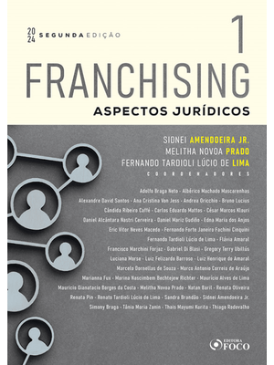Franchising - Aspectos Jurídicos - 2ª Ed - 2024 - Volume 1