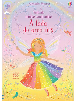 A Fada do Arco-Íris: Vestindo Minhas Amiguinhas