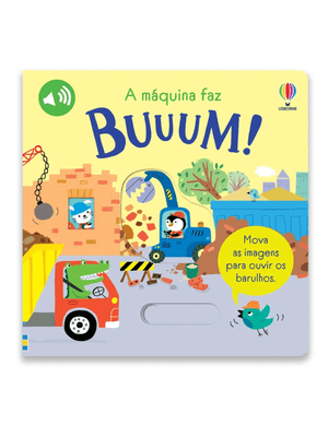 A Máquina Faz: Buuum!