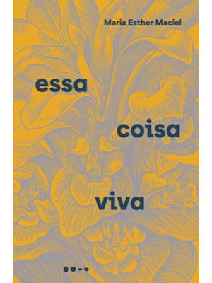 Essa Coisa Viva