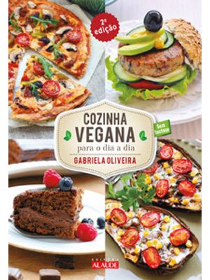 Cozinha Vegana para o Dia a Dia