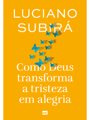 Como Deus Transforma a Tristeza em Alegria