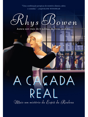 A Caçada Real (A Espiã da Realeza – Livro 3)