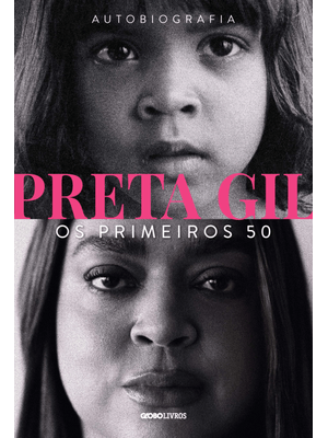 Preta Gil: os Primeiros 50