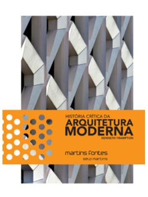 História Crítica da Arquitetura Moderna
