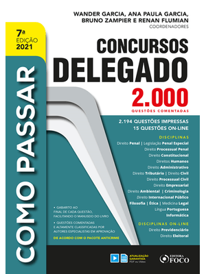 Como Passar em Concursos de Delegado - 2.000 Questões Comentadas - 7ª Ed - 2021