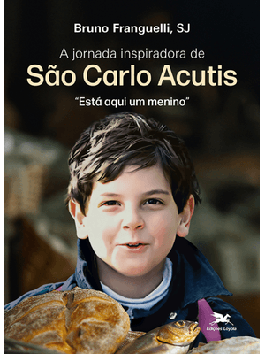 A Jornada Inspiradora de São Carlo Acutis: Está Aqui Um Menino