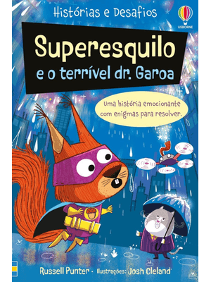 Superesquilo e o Terrível Dr. Garoa: Histórias e Desafios