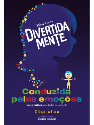 Divertida Mente: Conduzida pelas Emoções