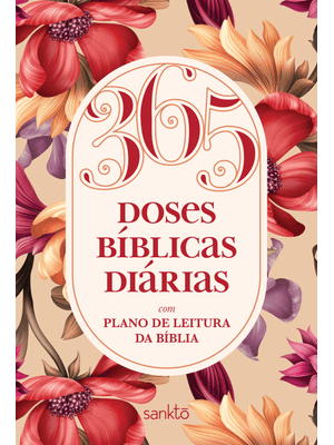 365 Doses Bíblicas Diárias Floral Rosé: com Plano de Leitura da Bíblia