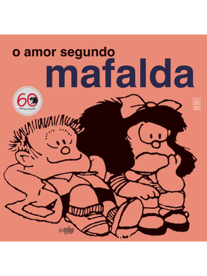 O Amor Segundo Mafalda
