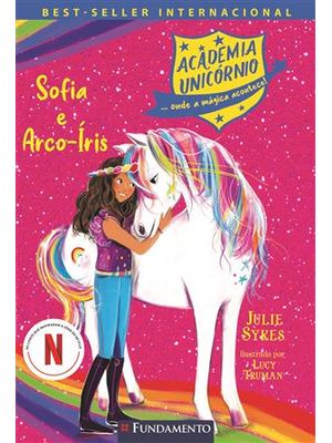 Academia Unicórnio 01: Sofia e Arco-Íris