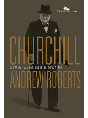 Churchill: Caminhando com o Destino