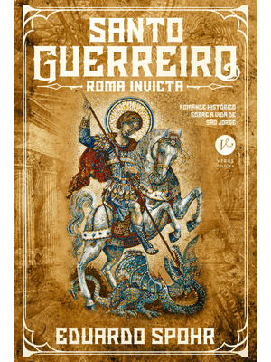 Santo Guerreiro: Roma Invicta (Vol. 1)