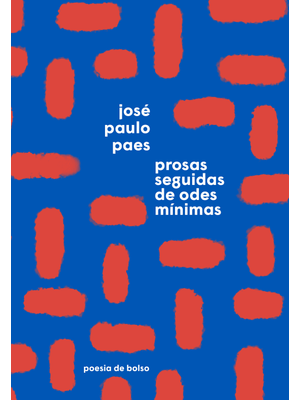 Prosas Seguidas de Odes Mínimas (Edição de Bolso)