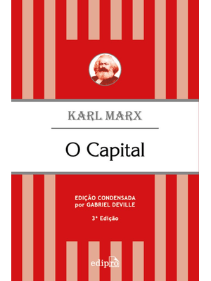 O Capital - Karl Marx