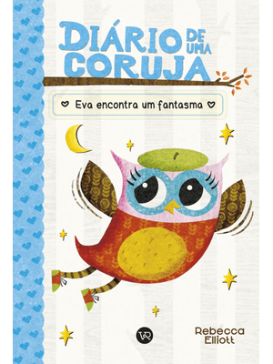 Diário de Uma Coruja 2: Eva Encontra Um Fantasma