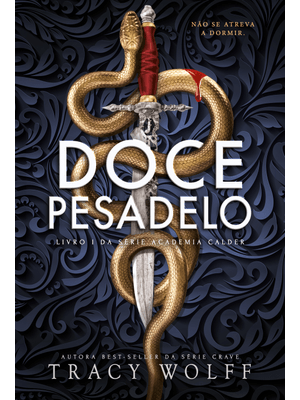 Doce Pesadelo: Livro I da Série Academia Calder