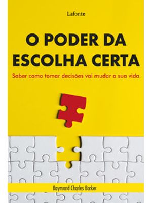 O Poder da Escolha Certa