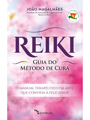 Reiki, Guia do Método de Cura