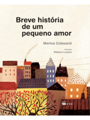 Breve História de Um Pequeno Amor