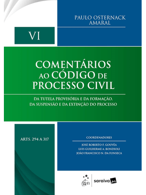 Coleção Comentários Ao Cpc - Vol. Vi (Arts. 294 a 317) - 1ª Edição 2025