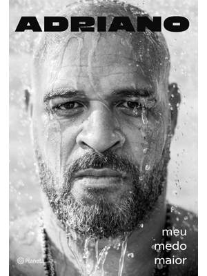 Adriano: Meu Medo Maior