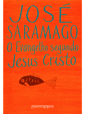 O Evangelho Segundo Jesus Cristo