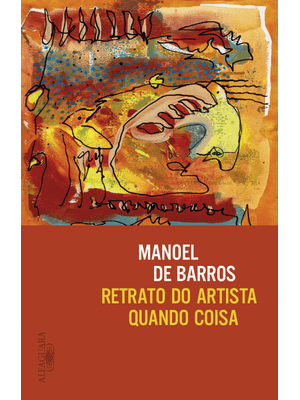 Retrato do Artista Quando Coisa