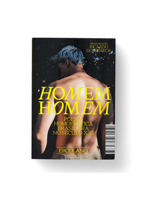 Homem com Homem: Poesia Homoerótica Brasileira no Século Xxi